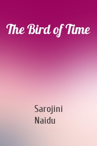 The Bird of Time