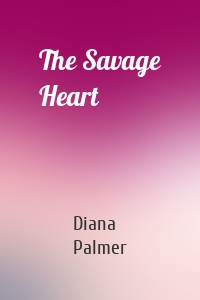 The Savage Heart