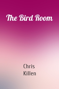 The Bird Room