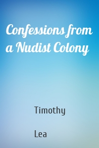 Confessions from a Nudist Colony