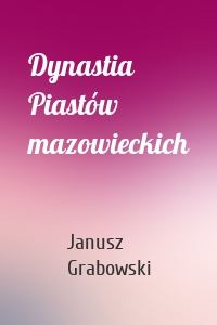 Dynastia Piastów mazowieckich