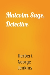 Malcolm Sage, Detective