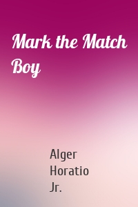 Mark the Match Boy