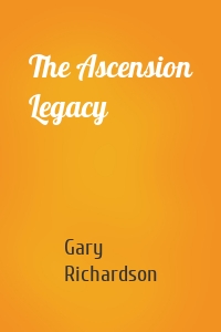 The Ascension Legacy