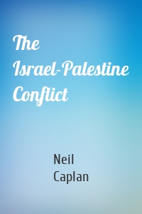 The Israel-Palestine Conflict