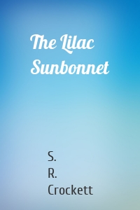 The Lilac Sunbonnet