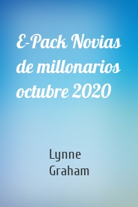 E-Pack Novias de millonarios octubre 2020