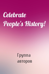 Celebrate People's History!