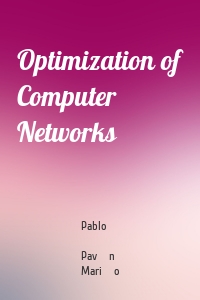 Optimization of Computer Networks