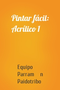 Pintar fácil: Acrílico 1