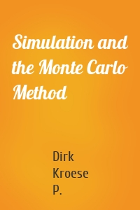 Simulation and the Monte Carlo Method