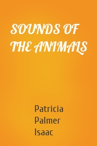 SOUNDS OF THE ANIMALS