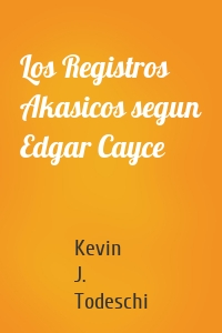 Los Registros Akasicos segun Edgar Cayce