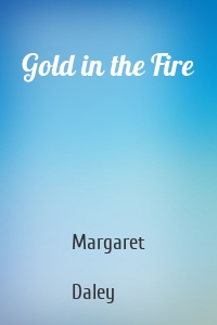 Gold in the Fire