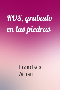 KOS, grabado en las piedras