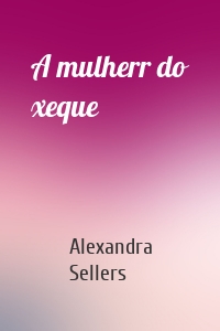 A mulherr do xeque