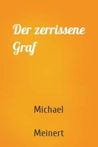 Der zerrissene Graf