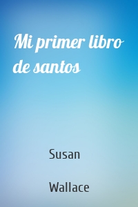 Mi primer libro de santos