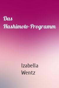 Das Hashimoto-Programm