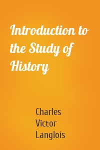 Introduction to the Study of History