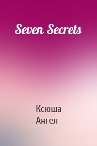 Seven Secrets