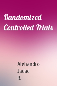 Randomized Controlled Trials