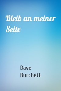 Bleib an meiner Seite