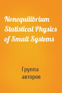 Nonequilibrium Statistical Physics of Small Systems