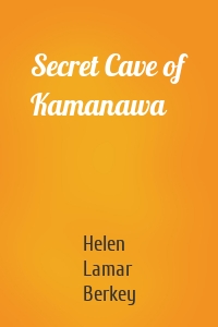 Secret Cave of Kamanawa