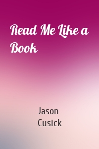 Read Me Like a Book