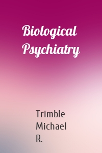 Biological Psychiatry