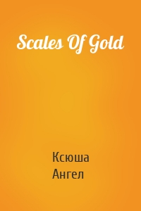 Scales Of Gold