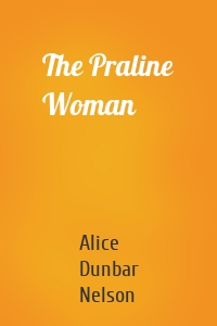 The Praline Woman