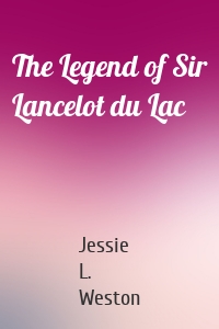 The Legend of Sir Lancelot du Lac