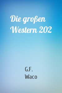Die großen Western 202