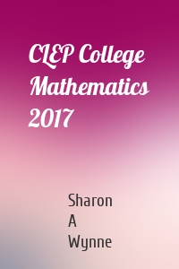 CLEP College Mathematics 2017