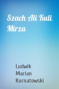 Szach Ali Kuli Mirza