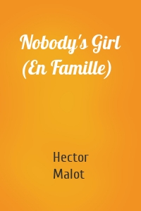 Nobody's Girl (En Famille)