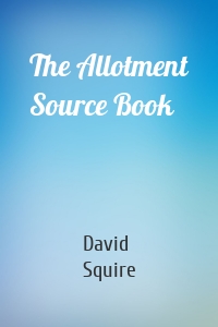 The Allotment Source Book