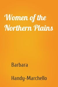 Women of the Northern Plains