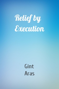 Relief by Execution