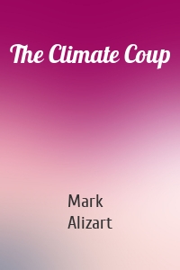 The Climate Coup