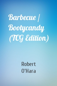 Barbecue / Bootycandy (TCG Edition)