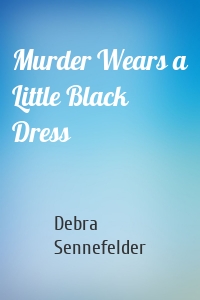 Murder Wears a Little Black Dress