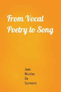 From Vocal Poetry to Song