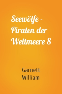 Seewölfe - Piraten der Weltmeere 8