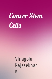 Cancer Stem Cells