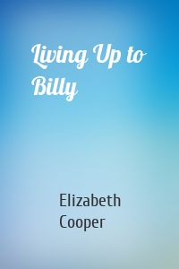 Living Up to Billy
