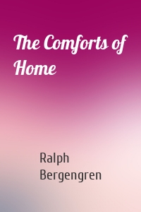 The Comforts of Home