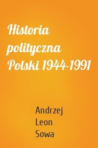 Historia polityczna Polski 1944-1991